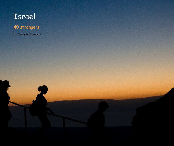 View Israel by Jeremie Fremaux
