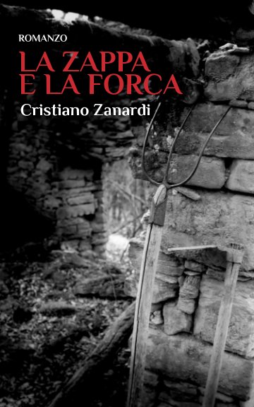 View La zappa e la forca by Cristiano Zanardi