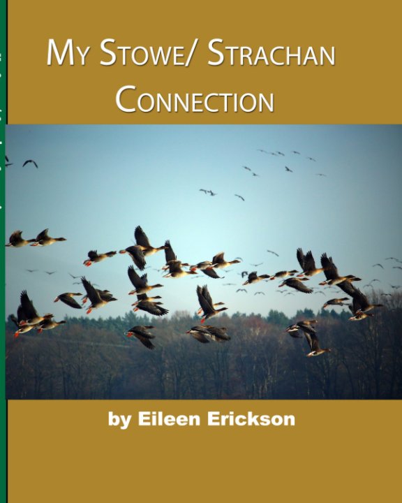Ver My Stowe / Strachan Connection por Eileen Erickson
