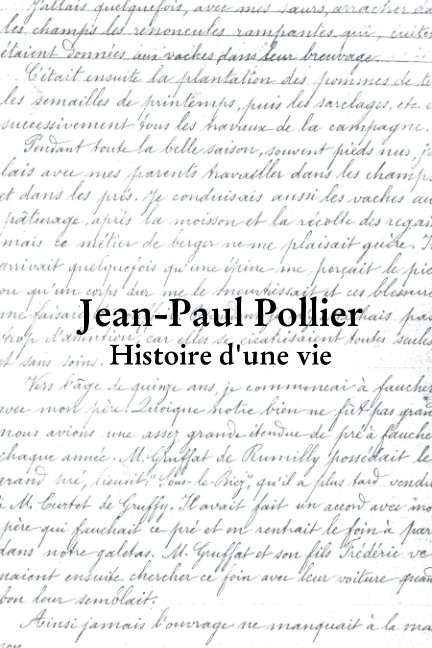 View Jean-Paul Pollier 
Histoire d'une vie by Jean-Paul Vautrey
