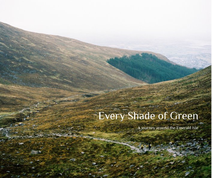 View Every Shade of Green by Thomas Skrlj