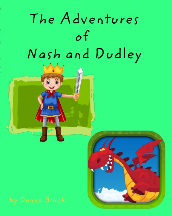View The Adventures of Nash and Dudley by Donna Black