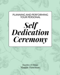 Planning and Performing Your Personal Self Dedication Ceremony book cover