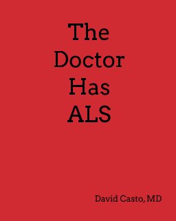 The Doctor Has ALS book cover