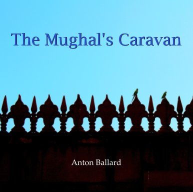 The Mughal's Caravan book cover