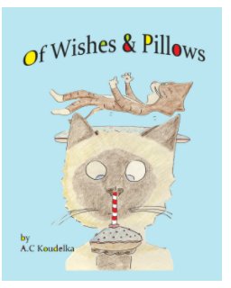 Wishes and Pillows book cover