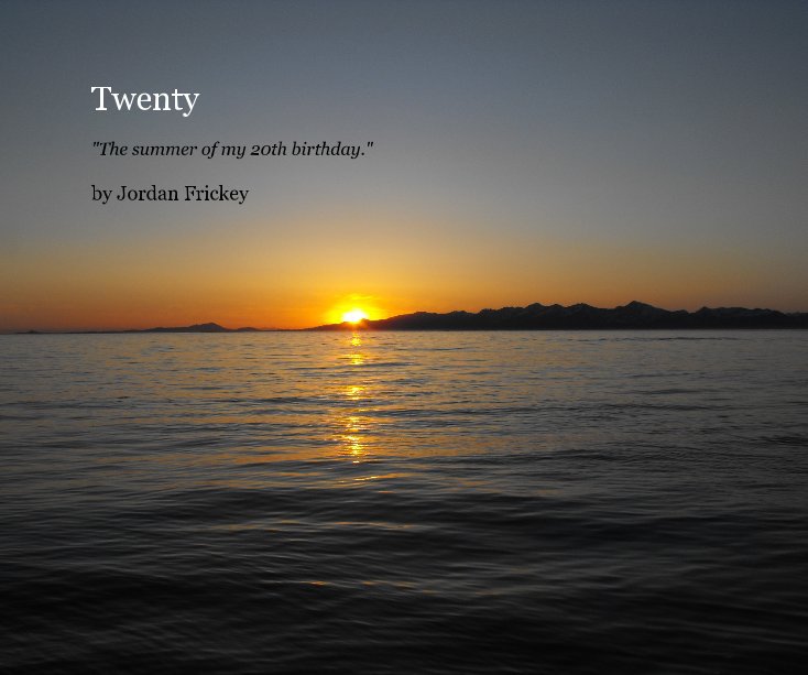 View Twenty by Jordan Frickey