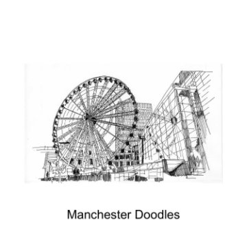 View Manchester Doodles by Atul Bansal