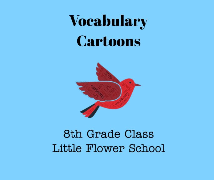 View LFS 8th Grade Vocabulary Cartoons by LFS Class of 2019