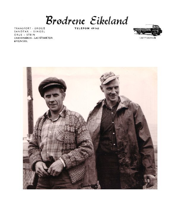 View Historien om Brødrene Eikeland by av Signe Nødland og Arne Eikeland