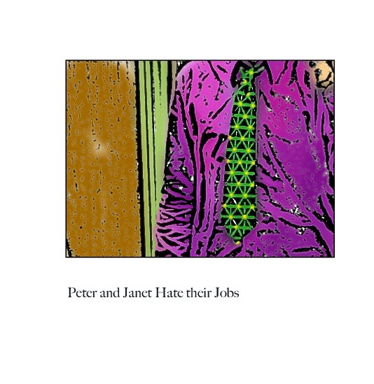 View Peter and Janet Hate Their Jobs by Tom Uglow