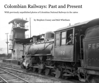 Colombian Railways: Past and Present book cover