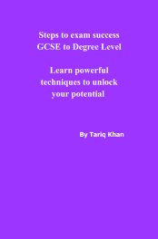 Steps to exam success: GCSE to Degree Level book cover