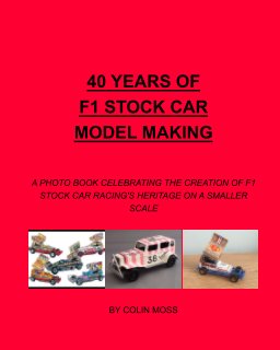40 Years of F1 Stock Car Model Making book cover