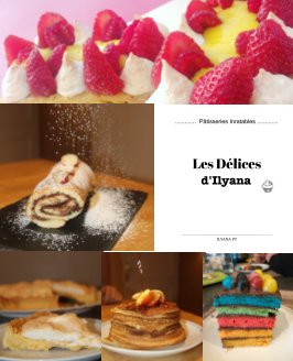 LES DELICES D'ILYANA  : Pâtisseries Inratables book cover