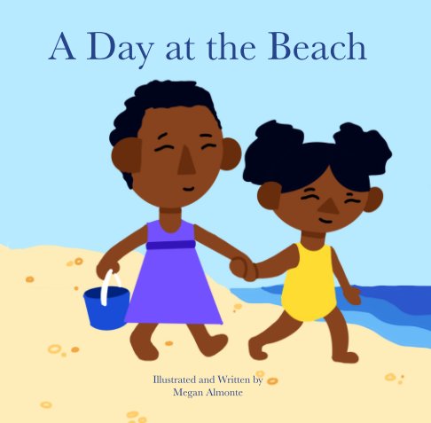 View A Day at the Beach by Megan Almonte