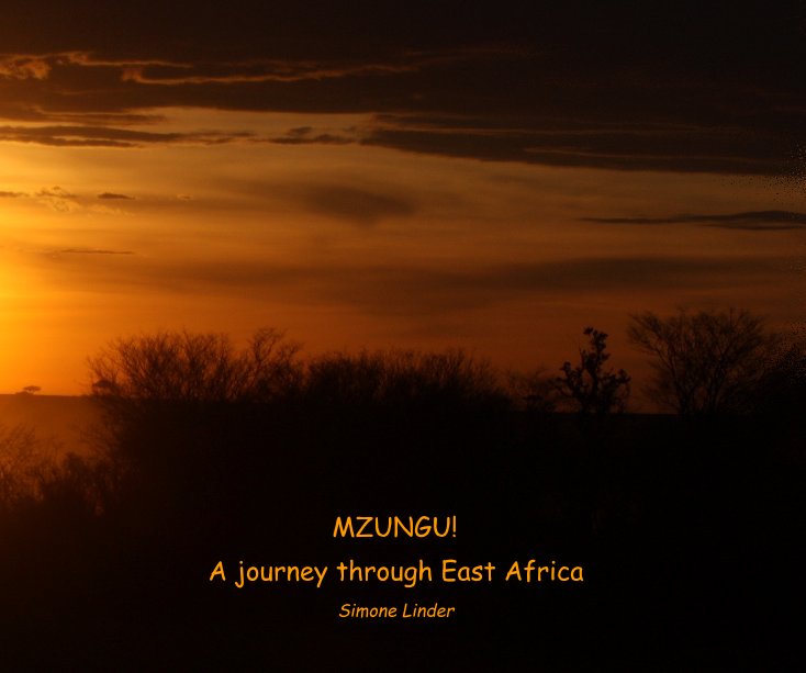 Ver MZUNGU! por Simone Linder