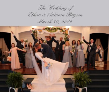 The Wedding of Ethan and Autumn Bryson March 30, 2019 book cover