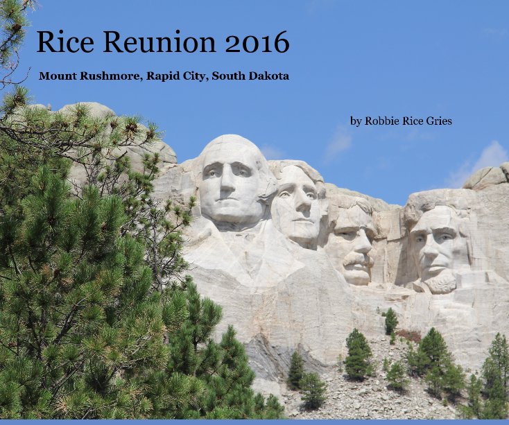 View Rice Reunion 2016 by Robbie Rice Gries