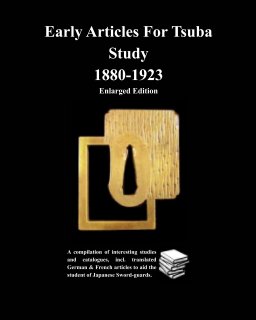 Early Articles For Tsuba Study 1880-1923 Enlarged Edition book cover