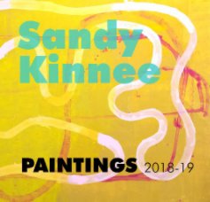 Sandy Kinnee  Large Paintings 2018-19 book cover