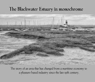 The Blackwater Estuary in monochrome book cover