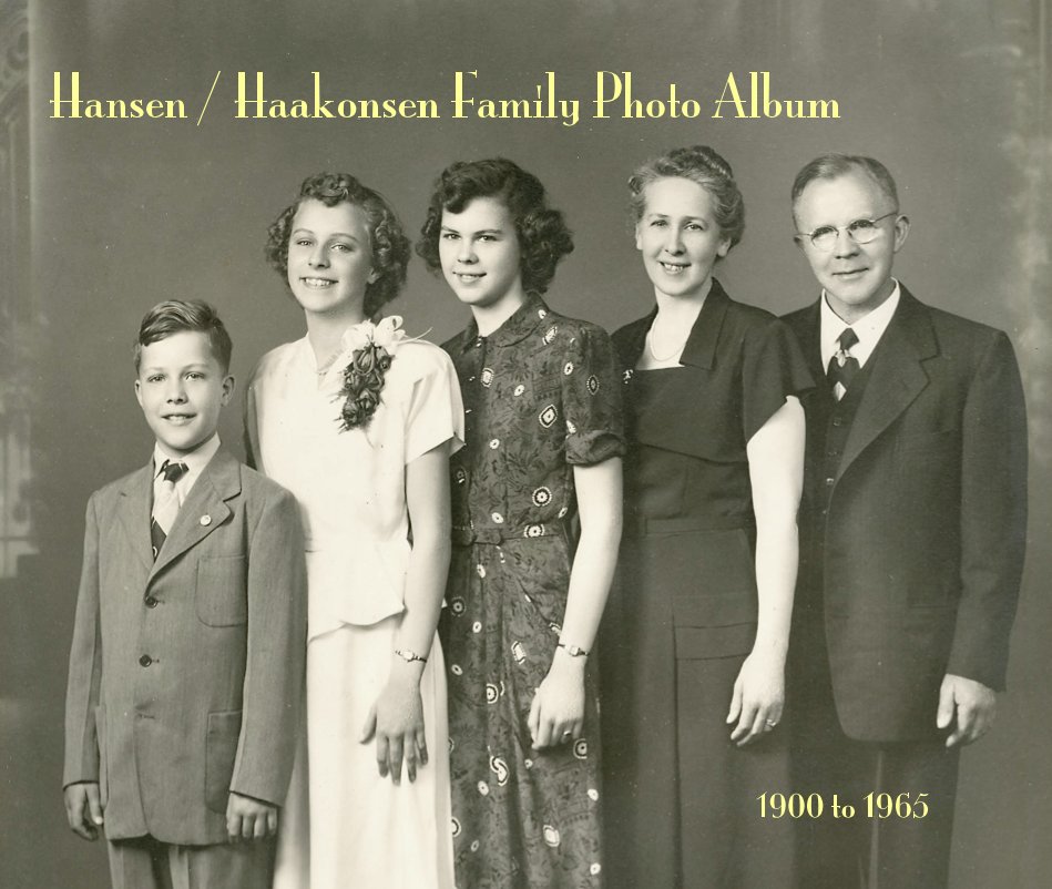 View Hansen / Haakonsen Family Photo Album by 1900 to 1965
