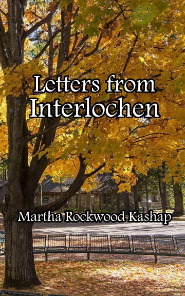 View Letters from Interlochen by Martha Rockwood Kashap