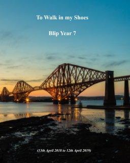 Blip Year 7 - To Walk in My Shoes book cover