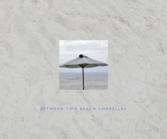 Between Two Beach Umbrellas book cover