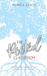 The Rooted Classroom book cover