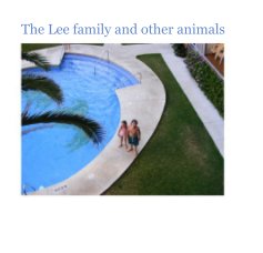 The Lee family and other animals book cover