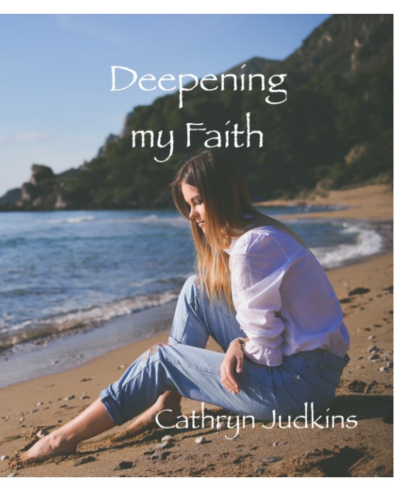 Bekijk Deeping My Faith op Cathryn Judkins