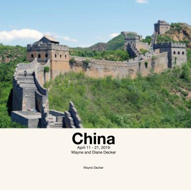 China April 11 - 21, 2019 Wayne and Diane Decker book cover