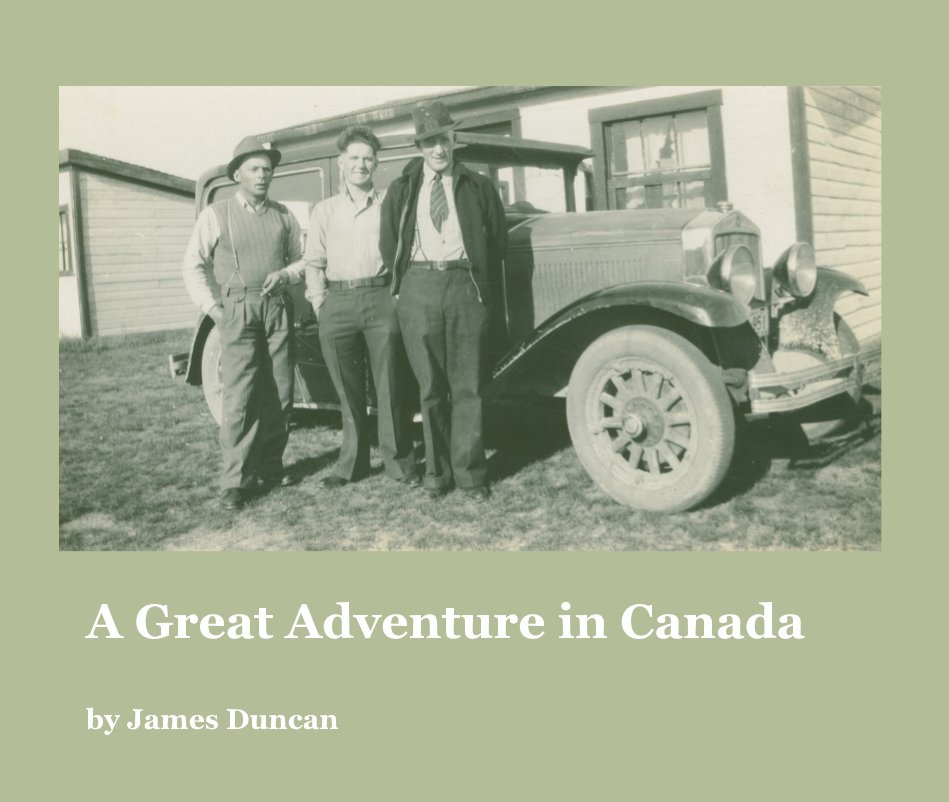 View A Great Adventure in Canada by James Duncan