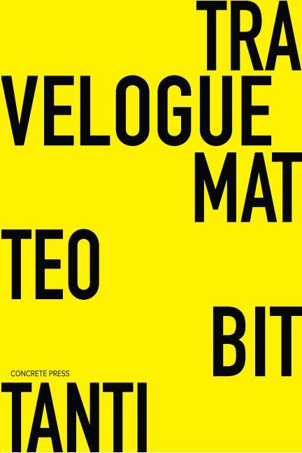 View Travelogue by MATTEO BITTANTI