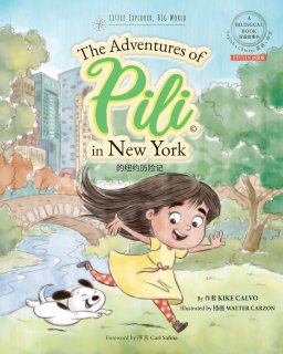 Pinyin The Adventures of Pili in New York. Dual Language Chinese Books for Children. Bilingual English Mandarin 拼音版 book cover