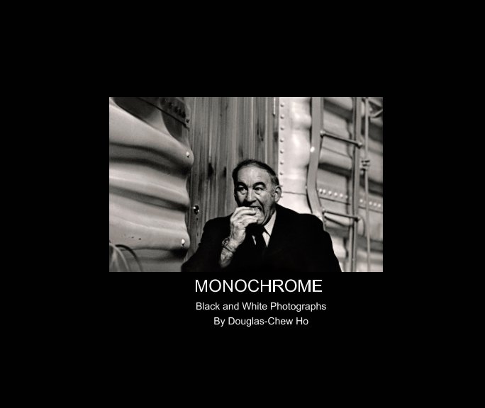View Monochrome by Douglas-Chew Ho