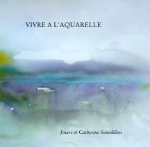 Vivre à l'aquarelle book cover