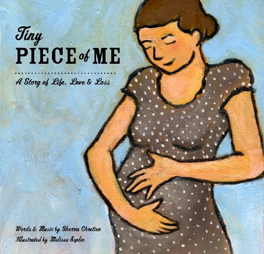 View Tiny Piece of Me by Sherrie Chretien