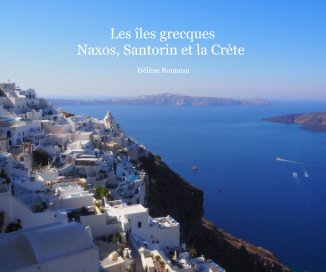 Les îles grecques Naxos, Santorin et la Crète book cover