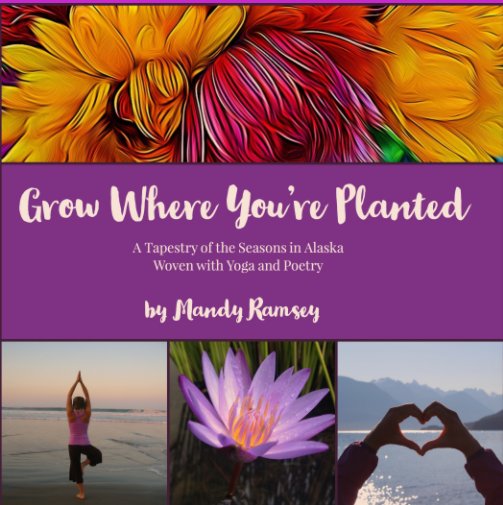 Grow Where You're Planted nach Mandy Ramsey anzeigen