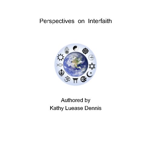 View Perspectives on Interfaith by Saint Kathy Luease Dennis