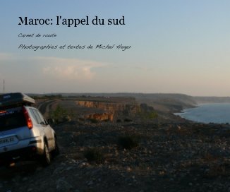 Maroc: l'appel du sud book cover