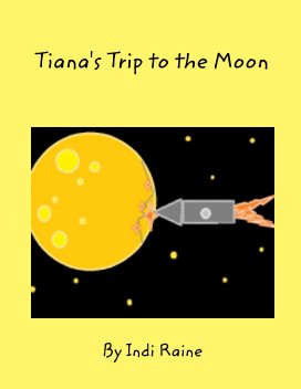 Tiana's Trip to the Moon book cover