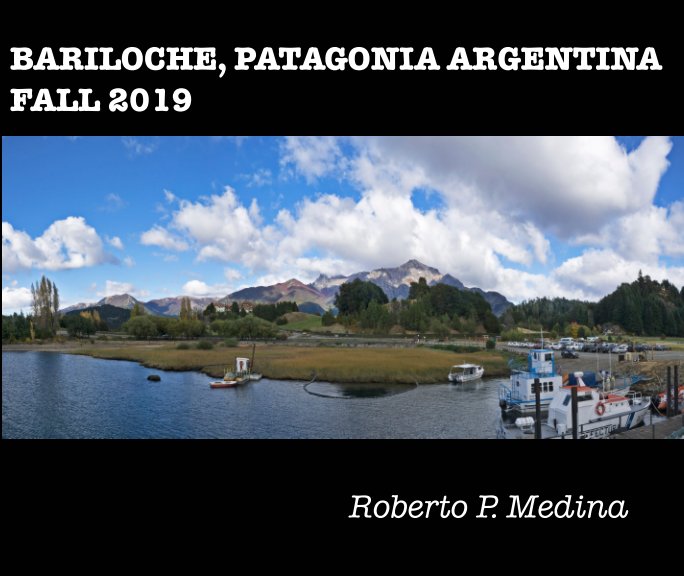 View Bariloche 2019 by Roberto P. Medina