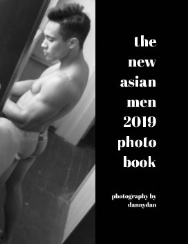 The New Asian Men 2019 Photo Book book cover
