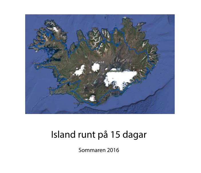 Ver Island runt på 15 dagar por Christer Häggqvist