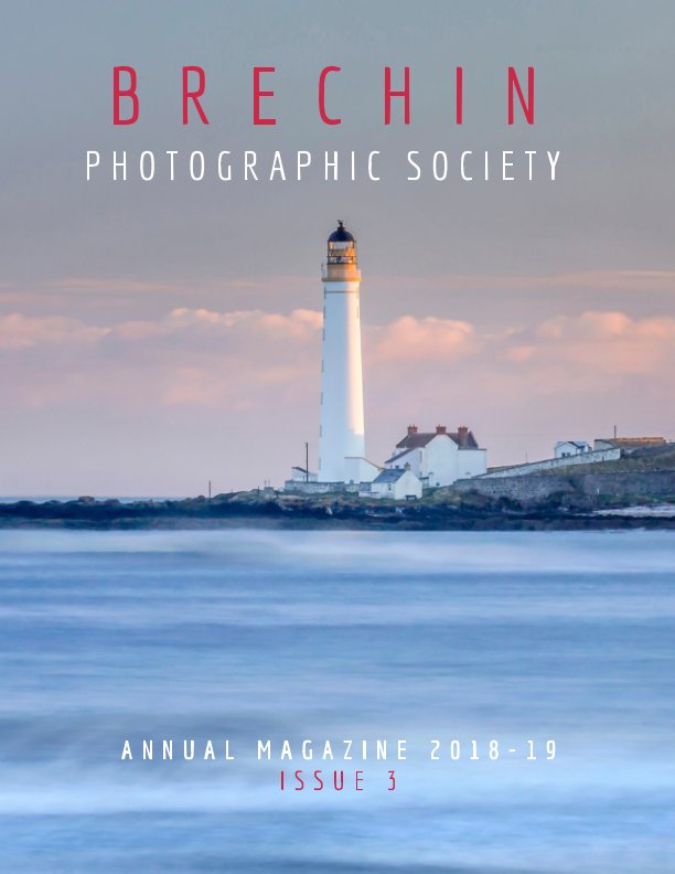 Brechin Photographic Society Annual Magazine Issue 3 nach Brechin Photographic Society anzeigen