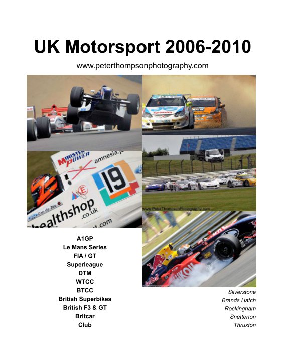 View UK Motorsport 2006 - 2010 by Peter Thompson